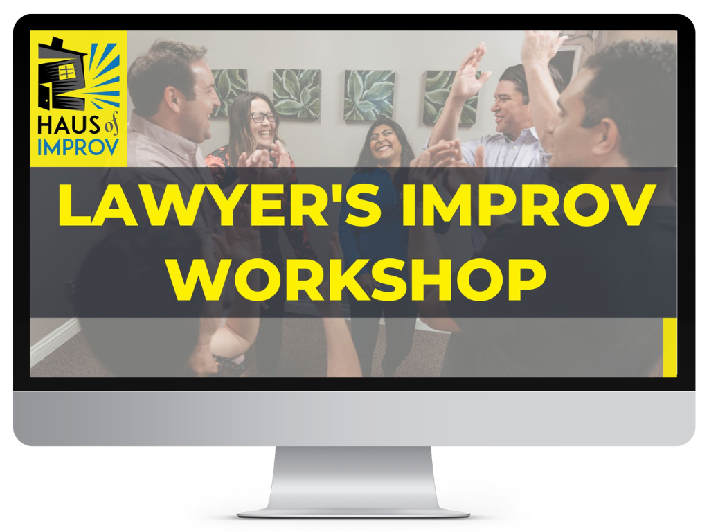 Improv for Lawyers